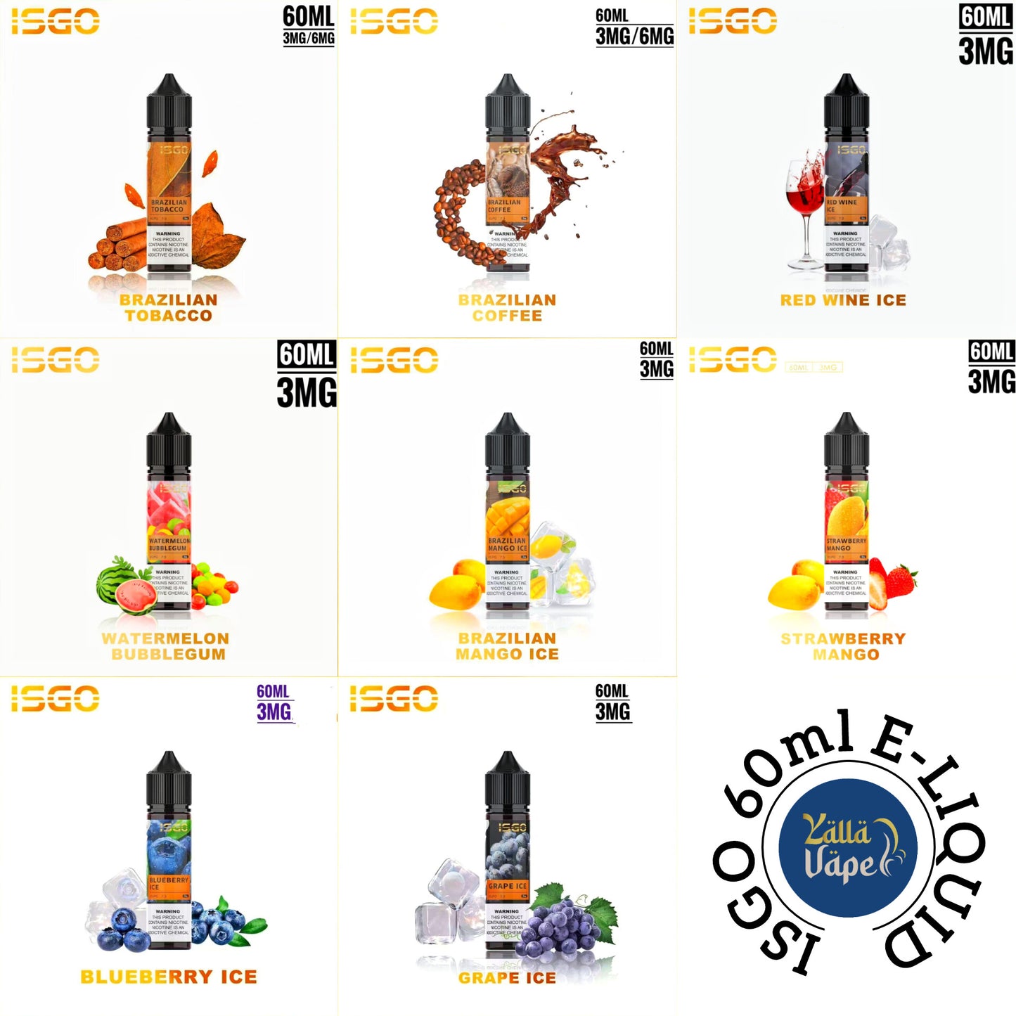Isgo 60ml E-Juice 3mg & 6mg Freebase Vape Juice UAE - Blueberry Ice, Red Wine Ice, Grape Ice, Strawberry Mango, Brazilian Mango, Watermelon Blueberry, Brazilian Coffe, Brazilian Tobacco, Cheesecake, Watermelon Ice, Watermelon Bubblegum, Peach Mango Watermelon, Peach Ice, Strawberry Kiwi & Pinacolada