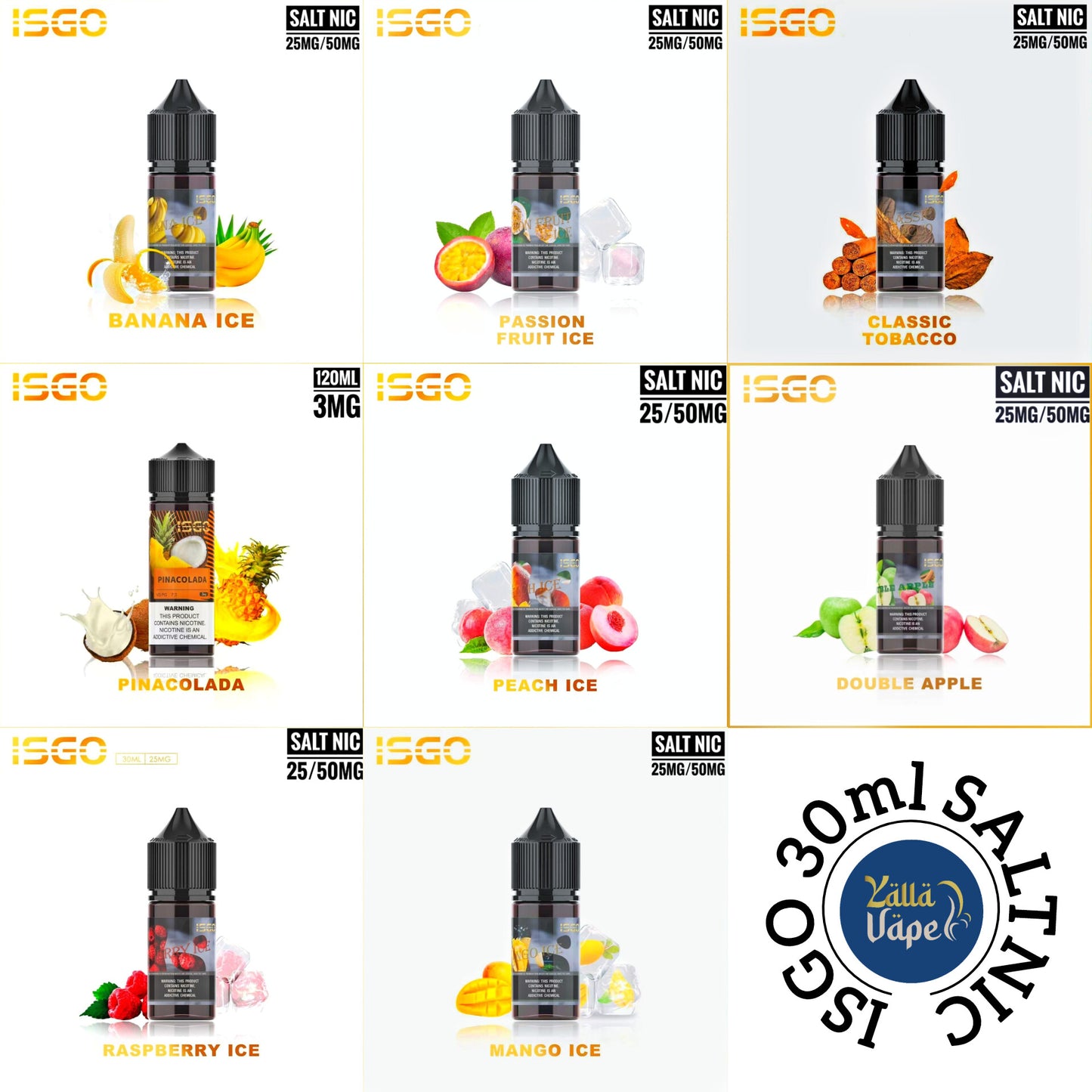 ISGO 30ML SALTNIC 25mg & 50mg ALL FLAVORS